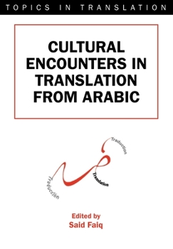 Paperback Cultural Encounters in Translation from Arabic Book
