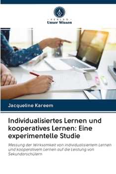 Paperback Individualisiertes Lernen und kooperatives Lernen: Eine experimentelle Studie [German] Book