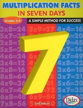 Paperback Multiplication Facts in 7 Days, Grades 3-5: A Simple Method for Success Book