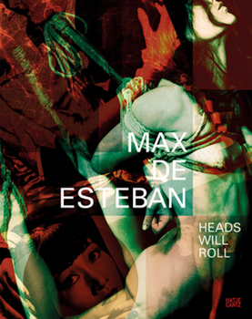 Hardcover Max de Esteban: Proposition Four Heads Will Roll Book