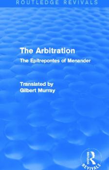 Paperback The Arbitration: The Epitrepontes of Menander Book