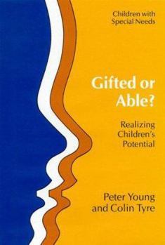 Paperback Gifted or Able?: Realizing Children's Potential Book