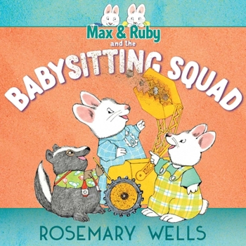 Hardcover Max & Ruby and the Babysitting Squad Book