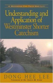Paperback Understanding and Application of Westminster Shorter Catechism Book