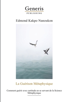 Paperback La Guérison Métaphysique [French] Book