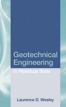 Hardcover Geotechnical Engineering in Residual Soils Book