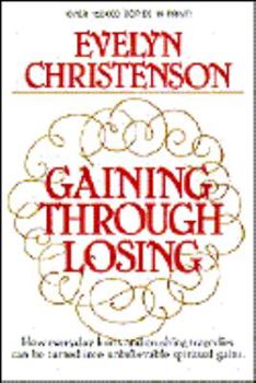 Paperback Gaining Through Losing Book