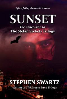 Paperback Sunset: Conclusion to the Stefan Szekely Trilogy Book