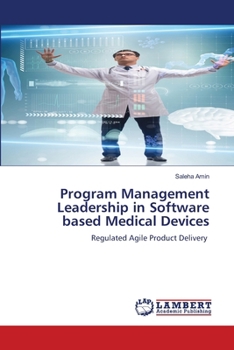 Paperback Program Management Leadership in Software based Medical Devices Book