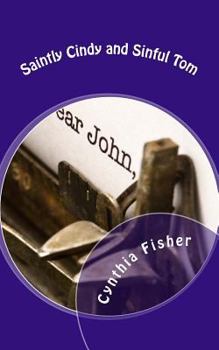 Paperback Saintly Cindy and Sinful Tom Book