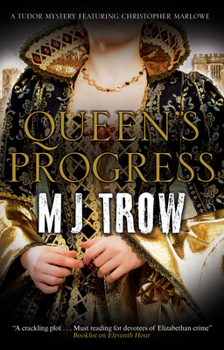 Queen's Progress - Book #9 of the Kit Marlowe