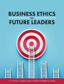 Business Ethics for Future Leaders