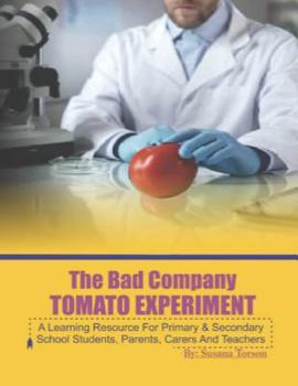 Paperback The Bad Company Tomato Experiment Book