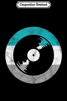Composition Notebook: Record Vinyl LP Retro Gift For Men Women Boys & Girls  Journal/Notebook Blank Lined Ruled 6x9 100 Pages
