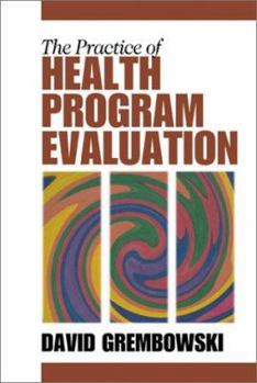 Paperback The Practice of Health Program Evaluation Book