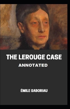 Paperback The Lerouge Case Annotated Book
