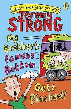 My Brother's Famous Bottom Gets Pinched - Book #5 of the My Brother's Famous Bottom