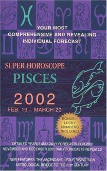 Mass Market Paperback Super Horoscopes 2002: Pisces Book