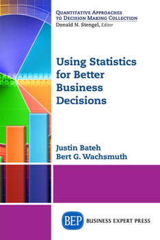 Paperback Using Statistics for Better Business Decisions Book
