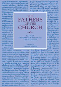 The Writings of Salvian, the Presbyter - Book #3 of the Fathers of the Church