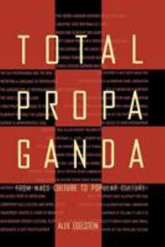 Paperback Total Propaganda: From Mass Culture To Popular Culture Book