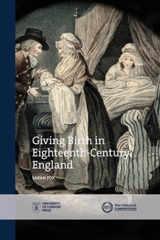 Paperback Giving Birth in Eighteenth-Century England Book