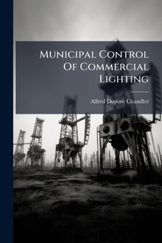 Paperback Municipal Control Of Commercial Lighting: "nationalism" Analyzed Book