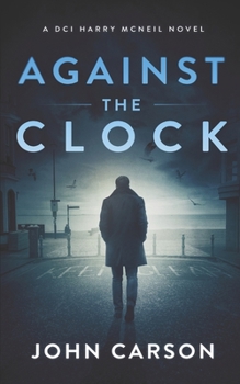 Against the Clock: A Scottish Crime Thriller