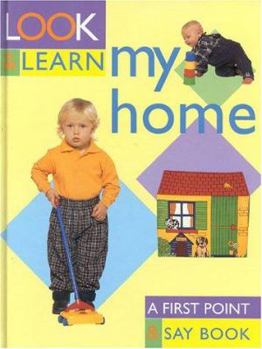 Hardcover My Home: Look and Learn Book