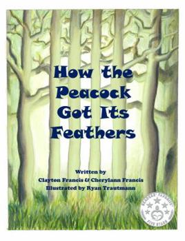 Paperback How the Peacock Got Its Feathers Book