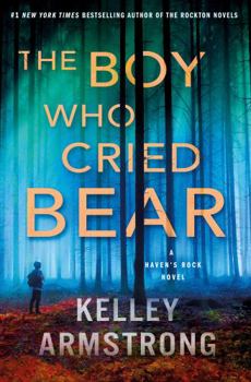 Hardcover The Boy Who Cried Bear: A Haven's Rock Novel Book