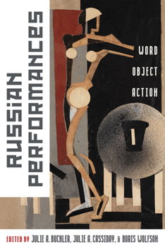 Hardcover Russian Performances: Word, Object, Action Book
