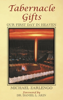 Hardcover Tabernacle Gifts: Our First Day In Heaven Book