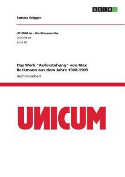 Paperback Das Werk "Auferstehung" von Max Beckmann aus dem Jahre 1908-1909 [German] Book