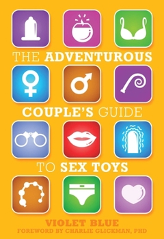 Paperback The Adventurous Couple's Guide to Sex Toys Book