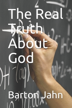 Paperback The Real Truth About God Book