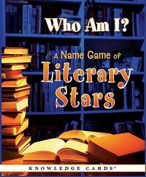 Who Am I? A Name Game of Literary Stars: Knowledge Cards