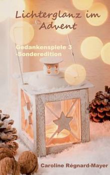 Paperback Gedankenspiele 3 - Sonderedition: Lichterglanz im Advent [German] Book