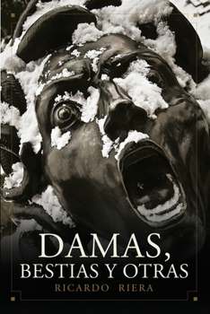 Paperback Damas, bestias y otras [Spanish] Book