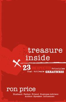 Paperback Treasure Inside: 23 Unexpected Principles That Activate Greatness Book