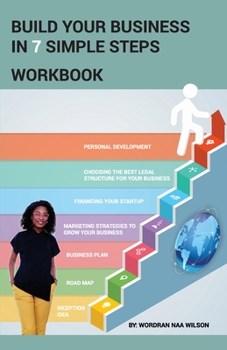 Paperback Build Your Business in 7 Simple Steps: Workbook Book