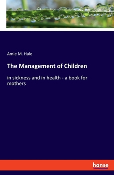 Hale:The Management of Children
