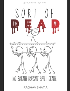 Paperback Sort Of Dead: No Breath Doesn't Smell Death Book