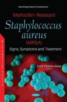 Paperback Methicillin-resistant Staphylococcus Aureus Mrsa: Signs, Symptoms and Treatment Book
