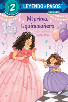 Paperback Mi Prima, La Quinceañera (My Cousin, the Quinceañera Spanish Edition) [Spanish] Book