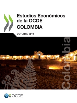 Paperback Estudios Económicos de la OCDE: Colombia 2019 [Spanish] Book