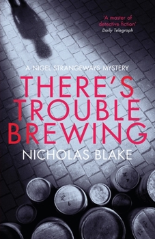 There's Trouble Brewing - Book #3 of the Nigel Strangeways