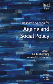 Hardcover A Research Agenda for Ageing and Social Policy (Elgar Research Agendas) Book