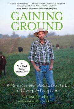 Paperback Gaining Ground: A Story of Farmers' Markets, Local Food, and Saving the Family Farm Book