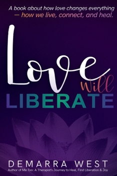 Paperback Love Will Liberate Book